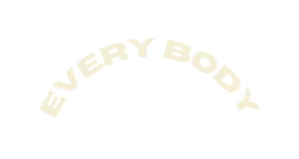 Every body